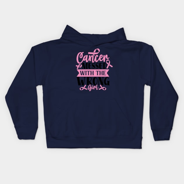 CANCER messed with a wrong GIRL Kids Hoodie by Misfit04